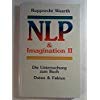 Imagen de archivo de NLP und Imagination II. Die Untersuchung zum Buch. Daten und Fakten a la venta por medimops