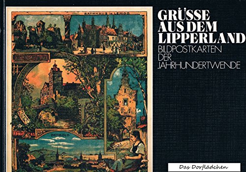 Grüsse aus dem Lipperland - Bildpostkarten der Jahrhundertwende