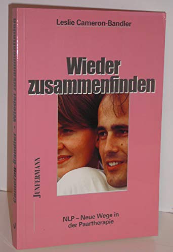 Imagen de archivo de Wieder zusammenfinden. NLP - neue Wege der Paartherapie a la venta por medimops