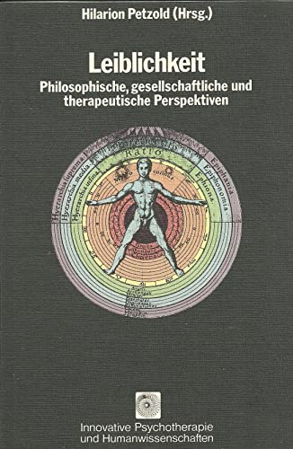 Beispielbild fr Leiblichkeit Philosophische, gesellschaftliche und therapeutische Perspektiven zum Verkauf von Antiquariat Smock