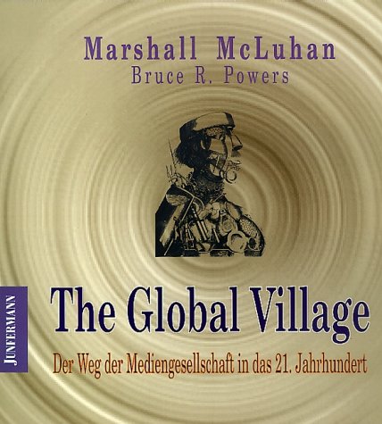 Beispielbild fr Medienanthropologie, Band 1: The Global Village. Der Weg der Mediengesellschaft in das 21. Jahrhundert zum Verkauf von medimops