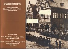 Paderborn, Geschichte in Bildern, Dokumenten, Zeugnissen. Von der Weimarer Republik ins Dritte Reich oder Eine Zentrumshochburg wird gleichgeschaltet