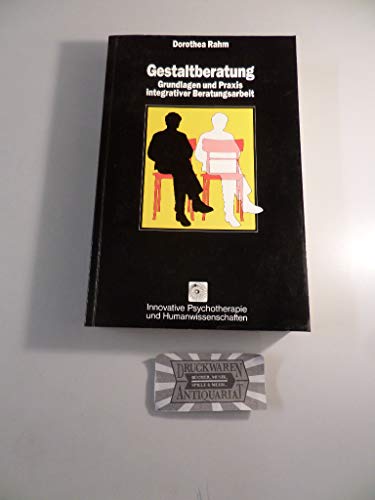 Imagen de archivo de Gestaltberatung - Grundlagen und Praxis integrativer Beratungsarbeit a la venta por Der Ziegelbrenner - Medienversand