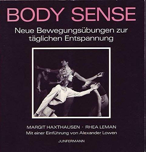 Beispielbild fr Body Sense - Neue Bewegungsbungen zur tglichen Entspannung - zum Verkauf von Martin Preu / Akademische Buchhandlung Woetzel