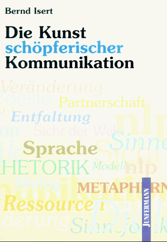 Imagen de archivo de Die Kunst schpferischer Kommunikation a la venta por medimops