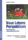 Imagen de archivo de Neue Lebens Perspektiven. Mehr Erfolg und Lebensfreude durch NLP. a la venta por medimops