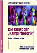 Stock image for Die Kunst der Kampfrhetorik: PowerTalking in Aktion for sale by medimops