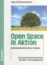 Beispielbild fr Open Space in Aktion zum Verkauf von medimops