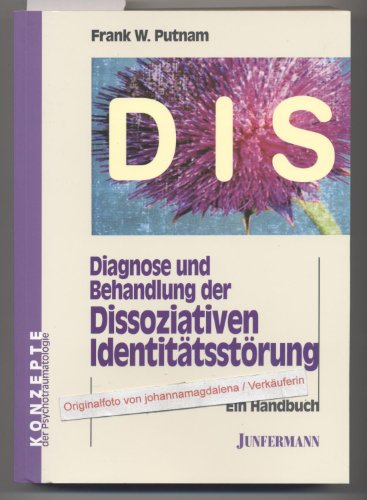 Beispielbild fr Diagnose und Behandlung der Dissoziativen Identittsstrung (DIS): Ein Handbuch zum Verkauf von medimops