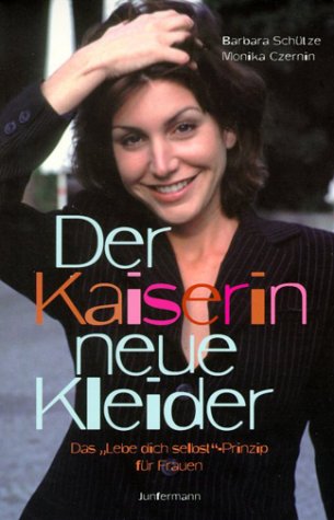 Imagen de archivo de Der Kaiserin neue Kleider. 'Lebe dich selbst' - Coaching fr Frauen. a la venta por medimops