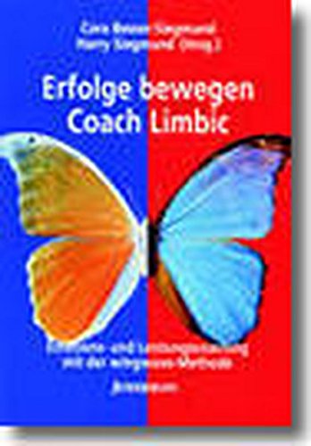 Imagen de archivo de Erfolge bewegen - Coach Limbic: Emotions- und Leistungscoaching mit der wingwave-Methode a la venta por medimops