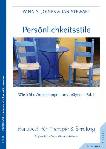 Imagen de archivo de Persnlichkeitsstile: Wie frhe Anpassungen uns prgen, Bd.I handbuch fr Therapie & Beratung a la venta por Volker Ziesing