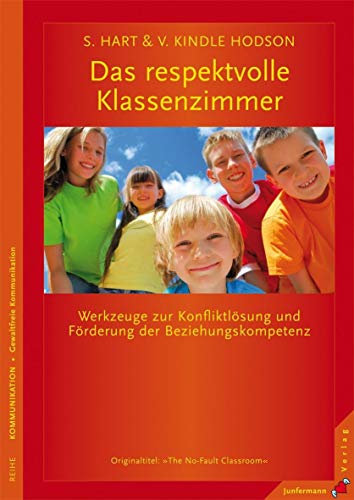 Beispielbild fr Das respektvolle Klassenzimmer: Werkzeuge zur Konfliktlsung und Frderung der Beziehungskompetenz zum Verkauf von medimops