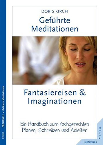 Beispielbild fr Gefhrte Meditationen: Fantasiereisen und Imaginationen -Language: german zum Verkauf von GreatBookPrices