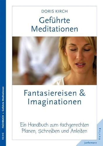 Stock image for Gefhrte Meditationen: Fantasiereisen und Imaginationen -Language: german for sale by GreatBookPrices