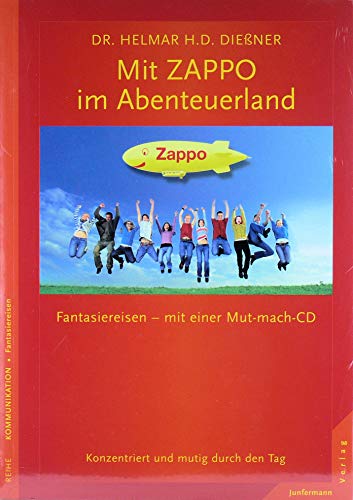 9783873877634: Mit Zappo im Abenteuerland. Fantasiereisen - mit einer Mut-mach-CD