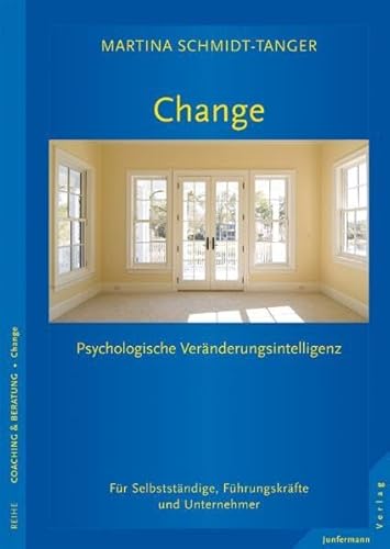 9783873877993: Change - Raum fr Vernderung: Sich und andere verndern. Psychologische Vernderungsintelligenz im Business
