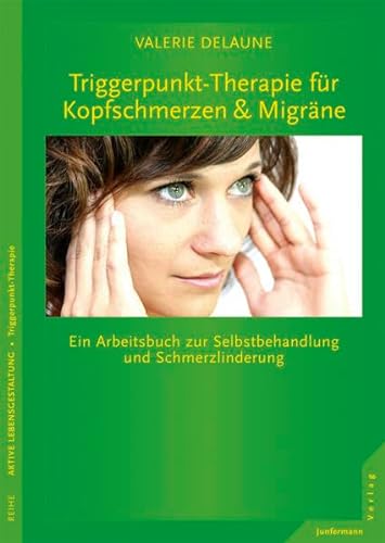 Beispielbild fr Triggerpunkt-Therapie fr Kopfschmerzen und Migrne zum Verkauf von BuchZeichen-Versandhandel
