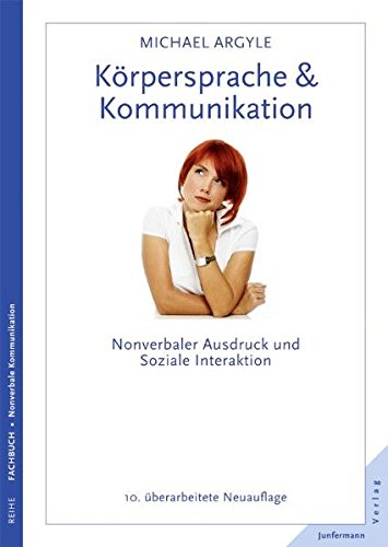 9783873878433: Krpersprache & Kommunikation: Nonverbaler Ausdruck und soziale Interaktion. berarbeitete Neuauflage