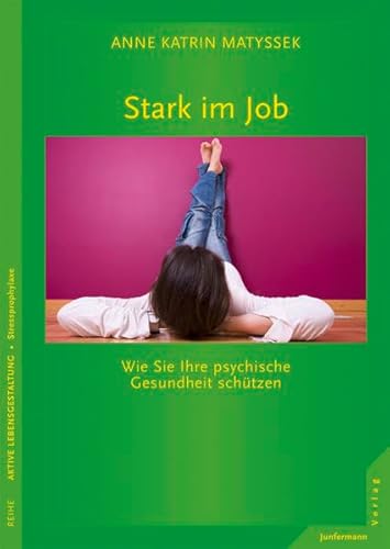 Imagen de archivo de Stark im Job: Wie Sie Ihre psychische Gesundheit schtzen a la venta por medimops