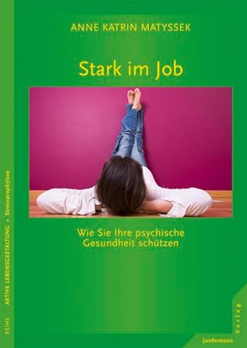 Stock image for Stark im Job: Wie Sie Ihre psychische Gesundheit schtzen for sale by medimops
