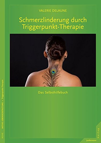 Stock image for Schmerzlinderung durch Triggerpunkt-Therapie: Das Selbsthilfebuch for sale by BuchZeichen-Versandhandel