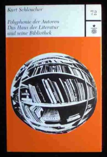 Beispielbild fr Polyphonie der Autoren: Das Haus der Literatur und seine Bibliothek zum Verkauf von medimops