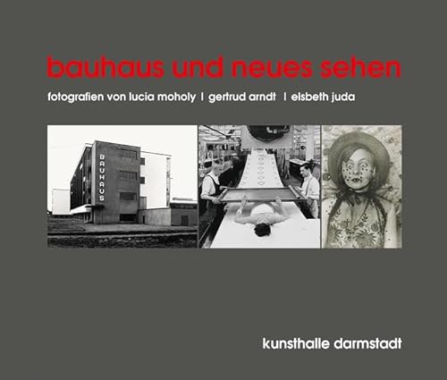 9783873903319: bauhaus und neues sehen fotografien von lucia moholy, gertru