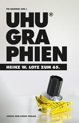 9783873904521: UHUGRAPHIEN: Heinz W. Lotz zum 65.