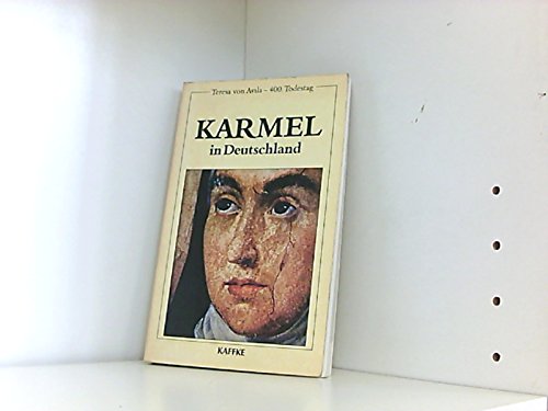 9783873910287: Karmel in Deutschland. Information - Reflexion. Te