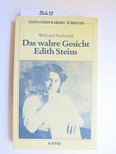 Beispielbild fr Das wahre Gesicht Edith Steins. Eine Biographie zum Verkauf von medimops