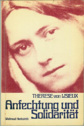 Therese von Lisieux, Anfechtung und Solidarität. Zum 100. Geburtsjubiläum Therese von Lisieux.