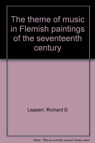 The theme of music in Flemish paintings of the seventeenth century (in 2 volumes)