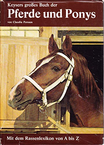 Stock image for Keysers groes Buch der Pferde und Ponys for sale by antiquariat RABENSCHWARZ