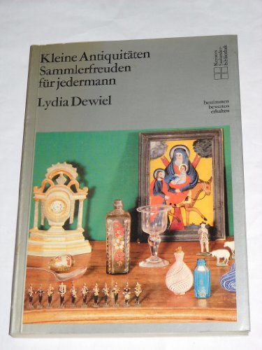 Stock image for Kleine Antiquitten. Sammlerfreuden fr jedermann for sale by Versandantiquariat Felix Mcke