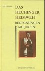 Das Hechinger Heimweh : Begegnungen mit Juden. Hrsg. vom Hohenzollerischen Geschichtsverein e.V. ...