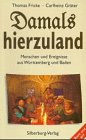 Stock image for Damals hierzuland for sale by medimops