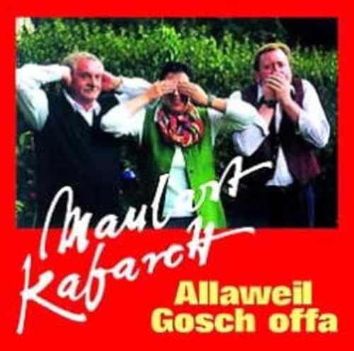 Beispielbild fr Maulart Kabarett, Allaweil Gosch offa, 1 CD-Audio zum Verkauf von medimops