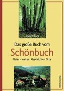 Stock image for Das groe Buch vom Schnbuch: Natur, Kultur, Geschichte, Orte for sale by medimops