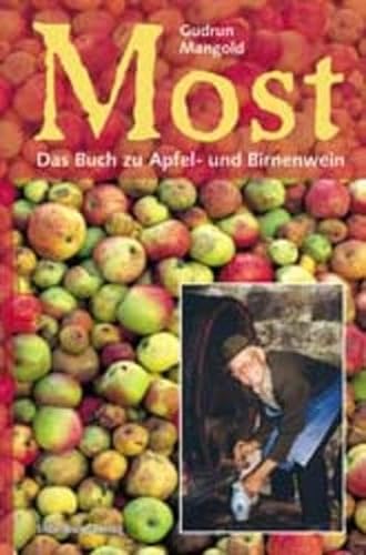 Most: Das Buch zu Apfel- und Birnenwein Mangold, Gudrun (ISBN 9783874397148)