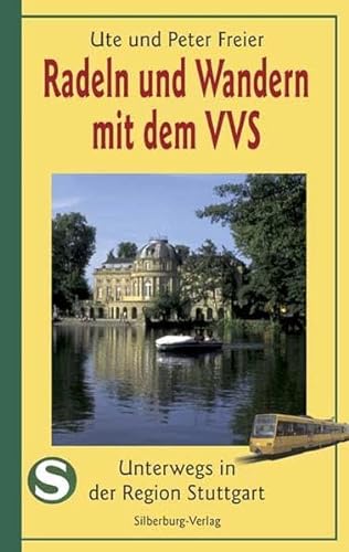Beispielbild fr Radeln und Wandern mit dem VVS: Unterwegs in der Region Stuttgart zum Verkauf von medimops