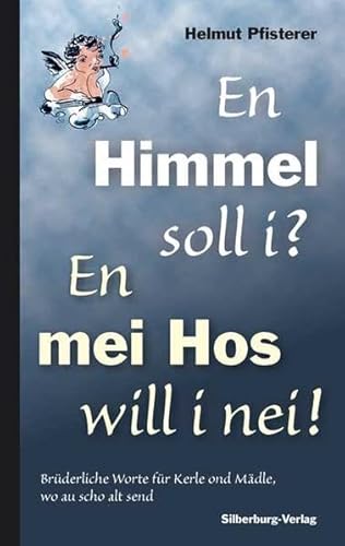 Beispielbild fr En Himmel soll i? En mei Hos will i nei! zum Verkauf von medimops