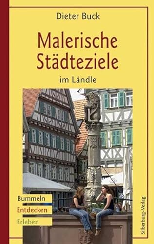 Stock image for Malerische Stdteziele im Lndle: Bummeln, Entdecken, Erleben for sale by medimops