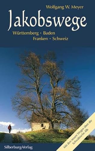 Beispielbild fr Jakobswege. Wrttemberg, Baden, Franken, Schweiz zum Verkauf von medimops