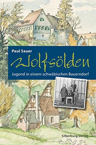 Stock image for Wolfslden: Jugend in einem schwbischen Bauerndorf for sale by medimops