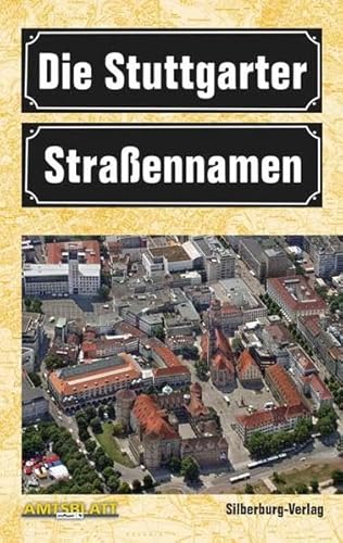 Die Stuttgarter Straßennamen - Unknown Author