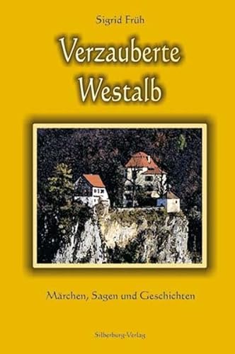 Beispielbild fr Verzauberte Westalb: Mrchen, Sagen und Geschichten zum Verkauf von medimops