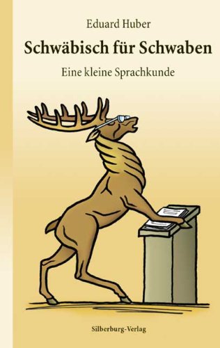 Stock image for Schwbisch fr Schwaben: Eine kleine Sprachkunde for sale by medimops