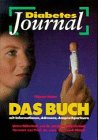 Beispielbild fr Diabetes- Journal. Das Buch. Mit Informationen, Adressen, Ansprechpartner zum Verkauf von Versandantiquariat Felix Mcke