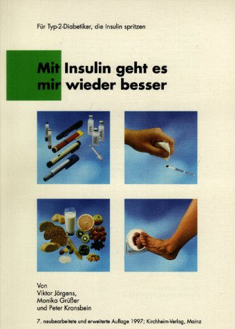 Stock image for Mit Insulin geht es mir wieder besser for sale by Buch et cetera Antiquariatsbuchhandel